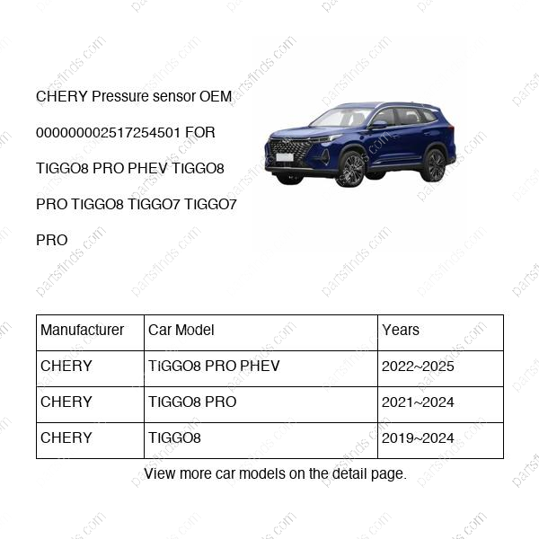 000000002517254501|000000002517254501 | Pressure sensor | CHERY parts | | | TIGGO8 PRO PHEV | TIGGO8 PRO | TIGGO8 | PartsFinds