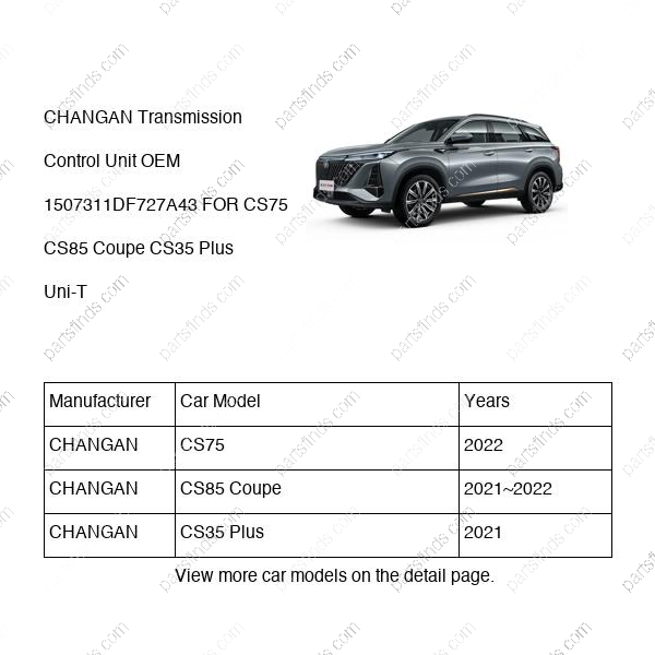 1507311-DF727A43|1507311DF727A43 | Transmission Control Unit | CHANGAN parts | | | CS75 | CS85 Coupe | CS35 Plus | PartsFinds