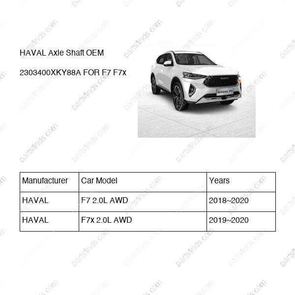 2303400XKY88A|2303400XKY88A | Axle Shaft | HAVAL parts | | | F7 2.0L AWD | F7x 2.0L AWD | PartsFinds