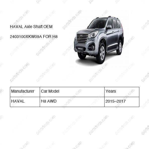 2403100XKW09A|2403100XKW09A | Axle Shaft | HAVAL parts | | | H8 AWD | PartsFinds