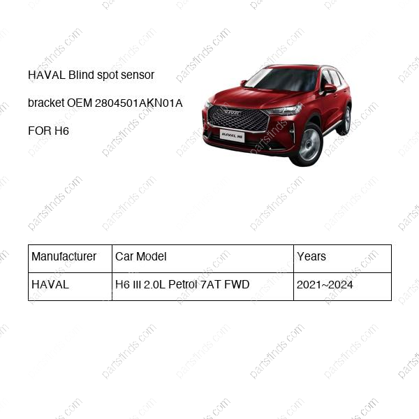 2804501AKN01A|2804501AKN01A | Blind spot sensor bracket | HAVAL parts | | | H6 III 2.0L Petrol 7AT FWD | PartsFinds