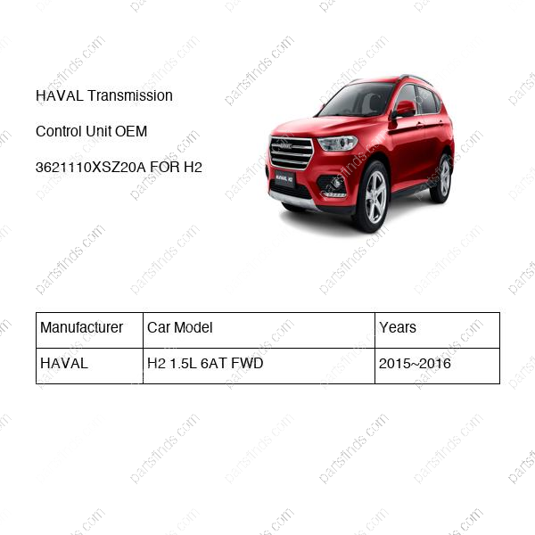 3621110XSZ20A|3621110XSZ20A | Transmission Control Unit | HAVAL parts | | | H2 1.5L 6AT FWD | PartsFinds
