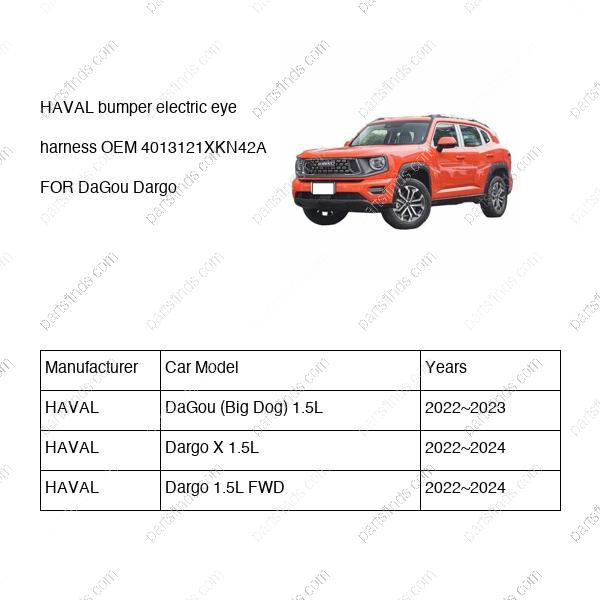 4013121XKN42A|4013121XKN42A | bumper electric eye harness | HAVAL parts | | | DaGou (Big Dog) 1.5L | Dargo X 1.5L | Dargo 1.5L FWD | PartsFinds