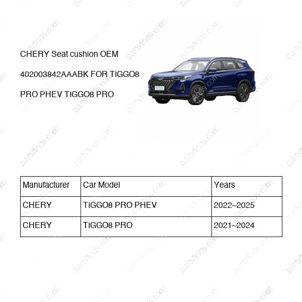 402003842AAABK|402003842AAABK | Seat cushion | CHERY parts | | | TIGGO8 PRO PHEV | TIGGO8 PRO | PartsFinds