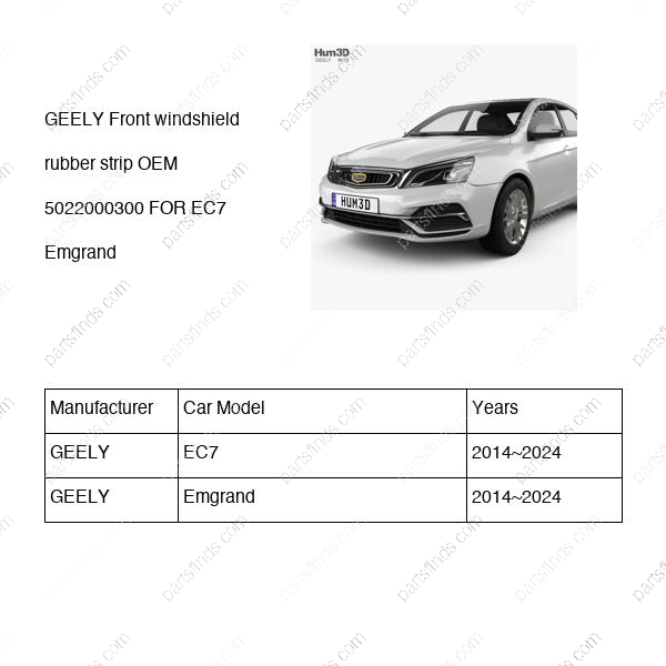 5022000300|5022000300 | Front windshield rubber strip | GEELY parts | | | EC7 | Emgrand | PartsFinds