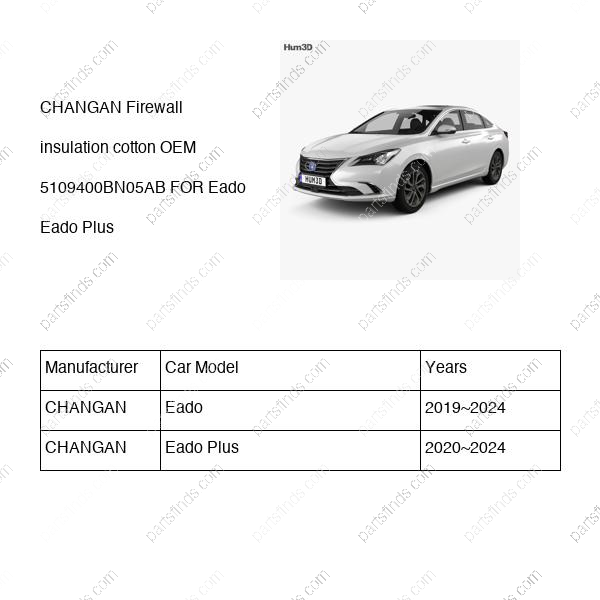 5109400-BN05-AB|5109400BN05AB | Firewall insulation cotton | CHANGAN parts | C211F270802-0602-AA | C211F2708020602AA | Eado | Eado Plus | PartsFinds 5109400-BN05-AB|5109400BN05AB | Firewall insulation cotton | CHANGAN parts | C211F270802-0602-AA | C211F2708020602AA | Eado | Eado Plus | PartsFinds