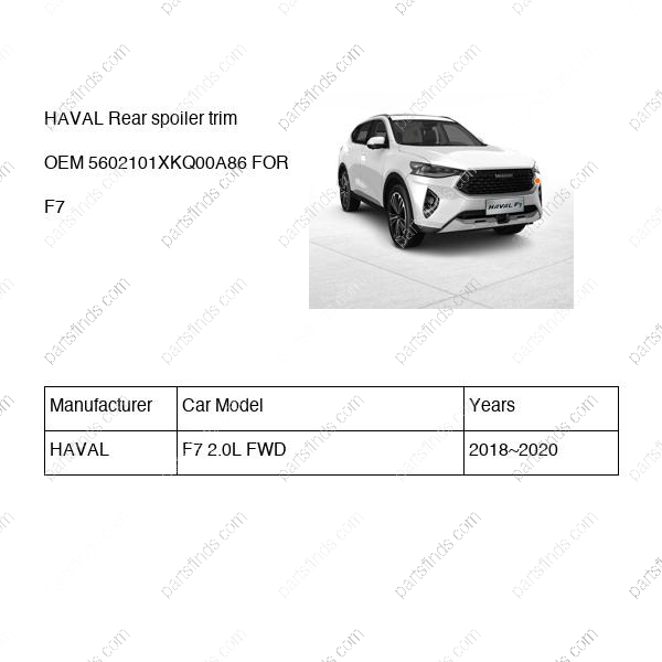5602101XKQ00A86|5602101XKQ00A86 | Rear spoiler trim | HAVAL parts | | | F7 2.0L FWD | PartsFinds