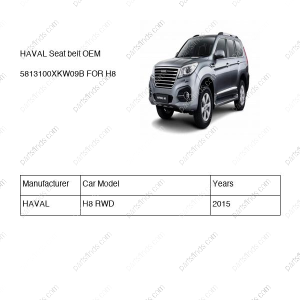 5813100XKW09B|5813100XKW09B | Seat belt | HAVAL parts | | | H8 RWD | PartsFinds