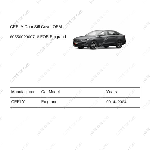 6055002300713|6055002300713 | Door Sill Cover | GEELY parts | | | Emgrand | PartsFinds