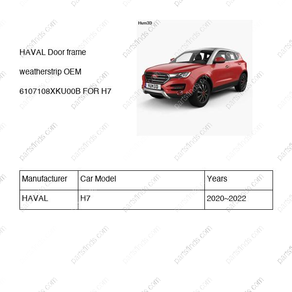 6107108XKU00B|6107108XKU00B | Door frame weatherstrip | HAVAL parts | | | H7 | PartsFinds