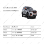 6205310XSY02A|6205310XSY02A | Door handle | HAVAL parts | | | H4 1.5L 7AT FWD | H4 1.5L 6MT FWD | H6 II 1.5L 7AT FWD | PartsFinds