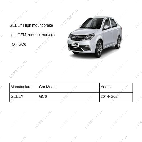 7060001800413|7060001800413 | High mount brake light | GEELY parts | | | GC6 | PartsFinds