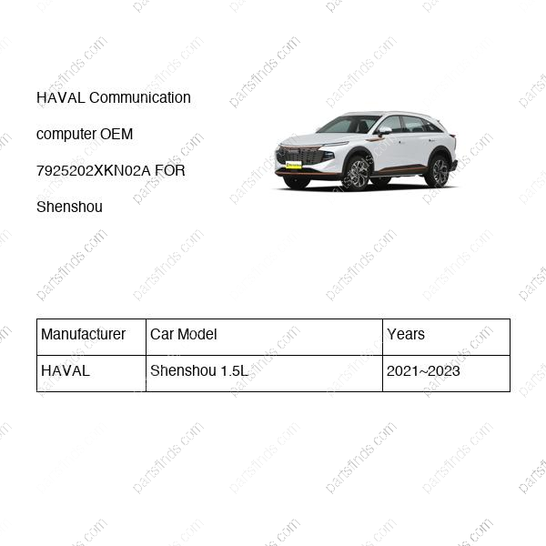 7925202XKN02A|7925202XKN02A | Communication computer | HAVAL parts | | | Shenshou 1.5L | PartsFinds
