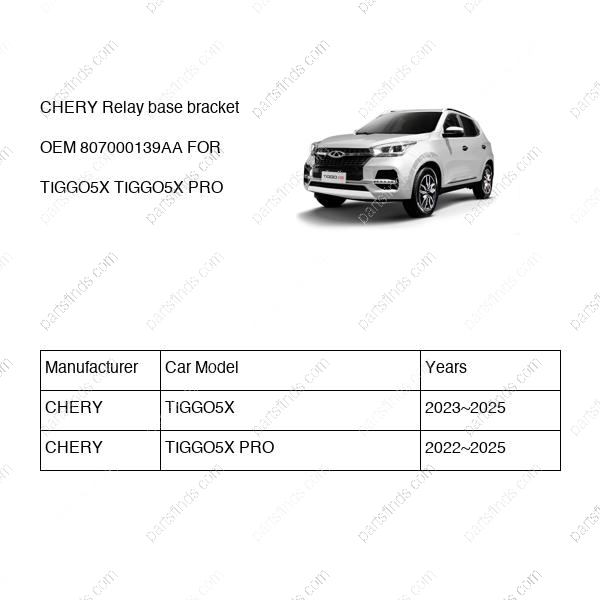 807000139AA|807000139AA | Relay base bracket | CHERY parts | | | TIGGO5X | TIGGO5X PRO | PartsFinds